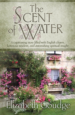 The Scent of Water by Goudge, Elizabeth