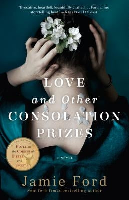 Love and Other Consolation Prizes by Ford, Jamie