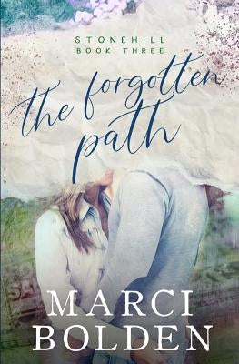 The Forgotten Path by Bolden, Marci