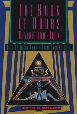 The Book of Doors Divination Deck: An Alchemical Oracle from Ancient Egypt by Veggi, Athon