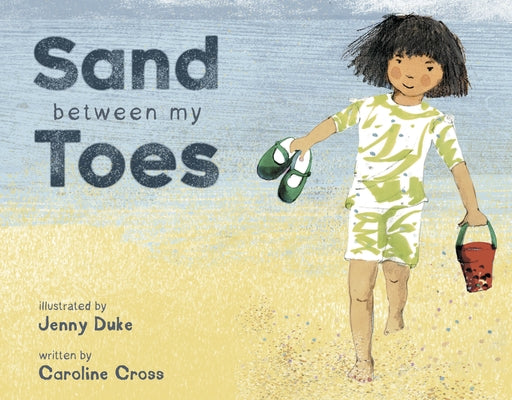 Sand Between My Toes by Cross, Caroline