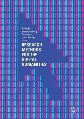 Research Methods for the Digital Humanities by Levenberg, Lewis