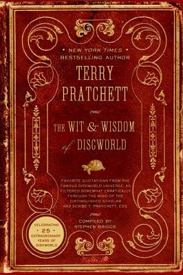 The Wit & Wisdom of Discworld by Pratchett, Terry