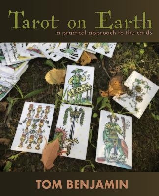 Tarot on Earth by Benjamin, Tom