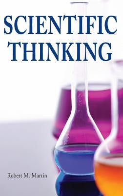 Scientific Thinking by Martin, Robert M.