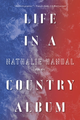 Life in a Country Album: Poems by Handal, Nathalie