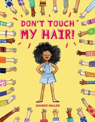 Don't Touch My Hair! by Miller, Sharee