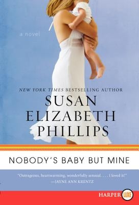 Nobody's Baby But Mine by Phillips, Susan Elizabeth