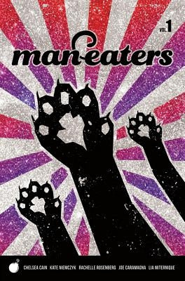 Man-Eaters Volume 1 by Cain, Chelsea