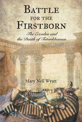 Battle for the Firstborn by Wyatt, Mary Nell