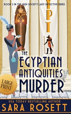 The Egyptian Antiquities Murder by Rosett, Sara