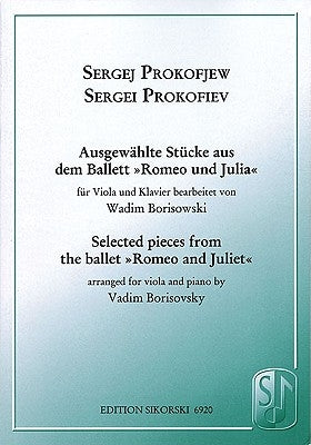 Prokofiev: Ausgewahlte Stucke Aus Dem Ballet "Romeo Und Julia"/Selected Pieces From The Ballet "Romeo And Juliet": For Viola And Piano by Prokofiev, Sergei