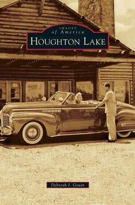 Houghton Lake by Gouin, Deborah I.