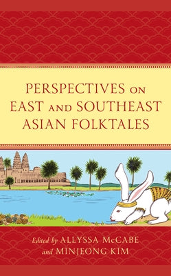 Perspectives on East and Southeast Asian Folktales by McCabe, Allyssa