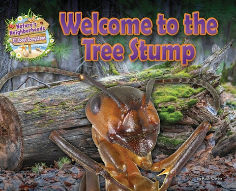 Welcome to the Tree Stump by Owen, Ruth