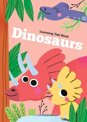 Learning Tab Book - Dinosaurs by Yoyo Books