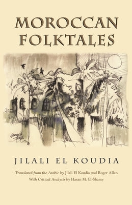 Moroccan Folktales by Koudia, Jilali