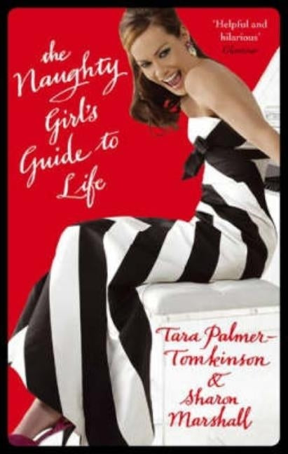 The Naughty Girl's Guide To Life by Marshall, Sharon