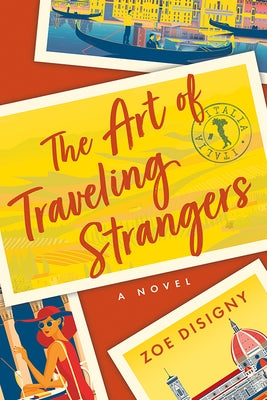 The Art of Traveling Strangers by Disigny, Zoe