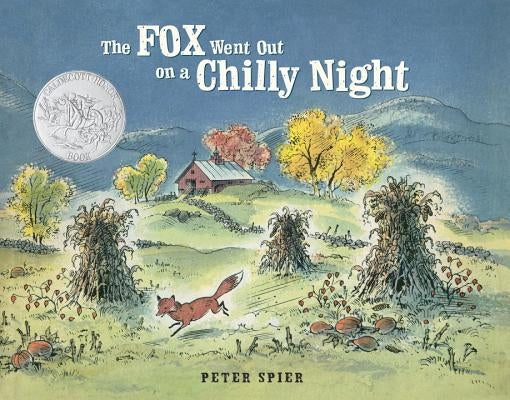 The Fox Went Out on a Chilly Night by Spier, Peter