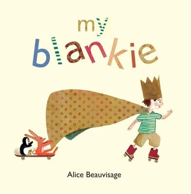 My Blankie by Beauvisage, Alice