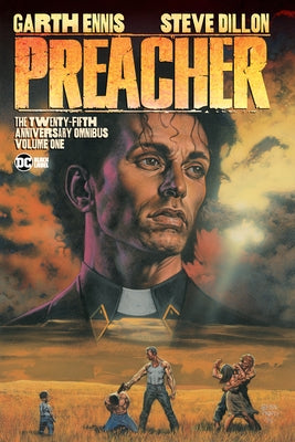 Preacher: The 25th Anniversary Omnibus Vol. 1 by Ennis, Garth