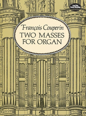 Two Masses for Organ by Couperin, Fran&#231;ois
