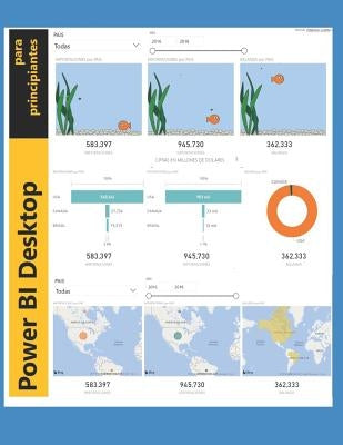 Power BI Desktop para principiantes: en español by Chavez Castillo, Alejandro