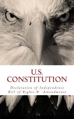 US Constitution: Declaration of Independence, Bill of Rights, & Amendments by Publications, Wounded Warrior