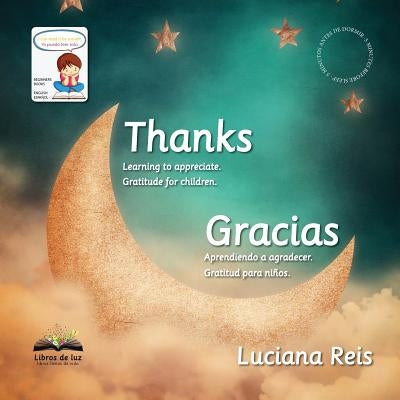 Thanks - Gracias: Bilingual English and Spanish Edition by Reis, Luciana