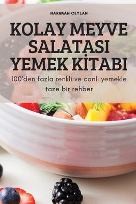 Kolay Meyve Salatasi Yemek K&#304;tabi by Nariman Ceylan