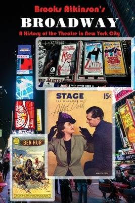 Broadway: A History of the Theatre in New York City by Malitz, Nancy