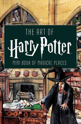 The Art of Harry Potter (Mini Book): Mini Book of Magical Places by Insight Editions
