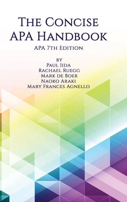 The Concise APA Handbook APA 7th Edition (hc) by Iida, Paul