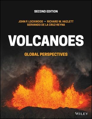 Volcanoes: Global Perspectives by Lockwood, John P.