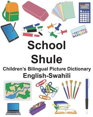 English-Swahili School/Shule Children's Bilingual Picture Dictionary by Carlson, Suzanne