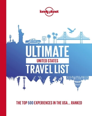 Lonely Planet Ultimate USA Travel List 1 by Lonely Planet