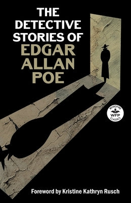The Detective Stories of Edgar Allan Poe by Poe, Edgar Allan