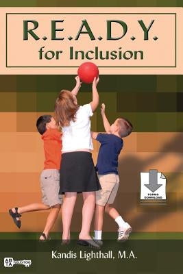 R.E.A.D.Y. for Inclusion by Lighthall, Kandis