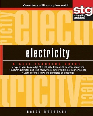 Electricity: A Self-Teaching Guide by Morrison, Ralph