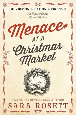 Menace at the Christmas Market by Rosett, Sara