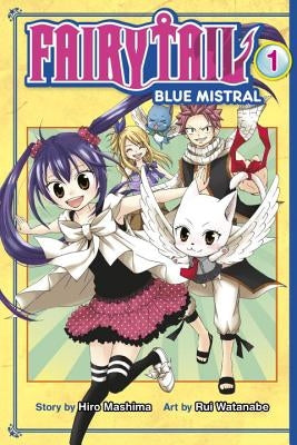 Fairy Tail Blue Mistral, Volume 1 by Mashima, Hiro