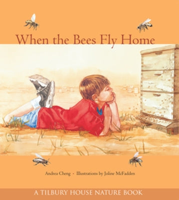 When the Bees Fly Home by Cheng, Andrea