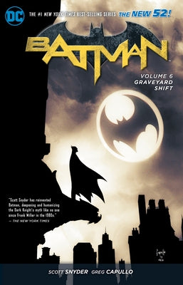 Batman Vol. 6: Graveyard Shift (the New 52) by Snyder, Scott