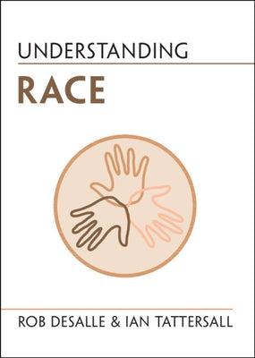 Understanding Race by DeSalle, Rob