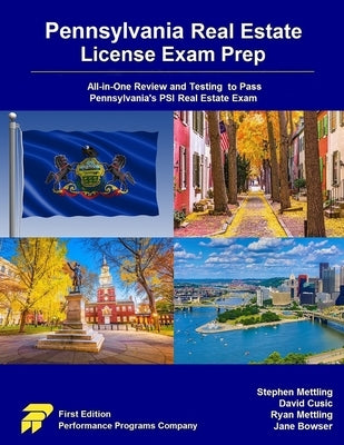 Pennsylvania Real Estate License Exam Prep: All-in-One Review and Testing to Pass Pennsylvania's PSI Real Estate Exam by Cusic, David