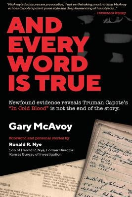 And Every Word Is True by McAvoy, Gary