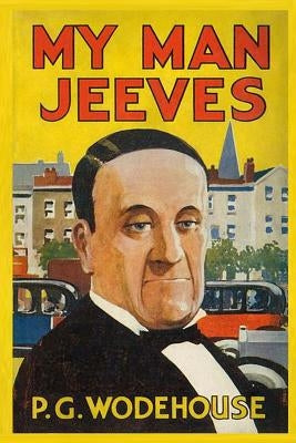 My Man Jeeves by Wodehouse, P. G.