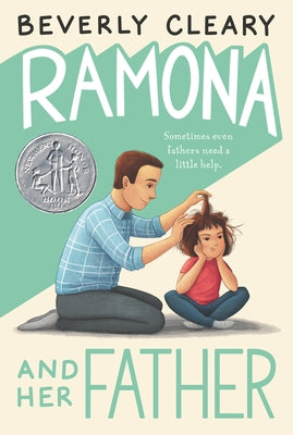 Ramona and Her Father: A Newbery Honor Award Winner by Cleary, Beverly