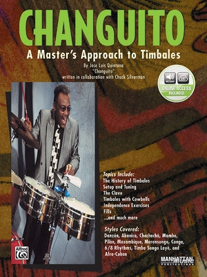 Changuito: A Master's Approach to Timbales, Book & Online Audio [With CD] by Quintana Changuito, Jos&#233; Luis